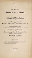 view Ein Fall von Sarcom der Blase ... / Wilhelm Frölich.