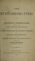 view Ueber Myxosarkoma uteri ... / vorgelegt von Alois Henzer.