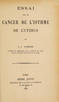 view Essai sur le cancer de l'isthme de l'utérus / par A.-J. Kaminer.