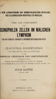 view Über das Vorkommen von eosinophilen Zellen im malignen Lymphom und bei einigen anderen Lymphdrüsen-Erkrankungen ... / von Jonas Kanter.