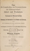 view Über die Complication des Uteruscarcinoms mit Schwangerschaft, Geburt und Wochenbett ... / Wilhelm Scheibe.