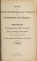 view Beitrag zur Kenntniss der Entstehung und Entwicklung des Enchondroms der Knochen ... / vorgelegt von W. Zeroni.