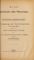 view Ein Fall von Carcinom des Pancreas ... / vorgelegt von Georg Kellermann.