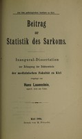 view Beitrag zur Statistik des Sarkoms ... / vorgelegt von Hans Lauenstein.