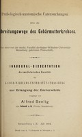 view Pathologisch-anatomische Untersuchungen über die Ausbreitungswege des Gebärmutterkrebses ... / vorgelegt von Alfred Seelig.