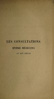 view Les consultations entre médecins au XIVe siècle / E. Nicaise.