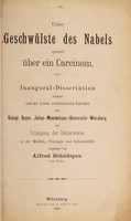 view Ueber Geschwülste des Nabels, speziell über ein Carcinom ... / vorgelegt von Alfrec Schnütgen.