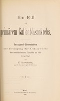 view Ein Fall von primärem Gallenblasenkrebs ... / vorgelegt von E. Hartmann.