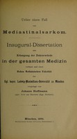 view Ueber einen Fall von Mediastinalsarkom ... / vorgelegt von Johann Hoffmann.