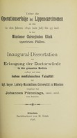 view Ueber dir Operationserfolge bei Lippencarcinom an den in den Jahren 1890 (seit Juli) bis 95 incl. in der Münchener Chirurgischen Klinik operirten Fällen ... / vorgelegt von Johannes Pfennings.