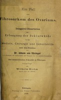 view Ein Fall von Fibrosarkom des Ovariums ... / vorgelegt von Wilhelm Riehm.