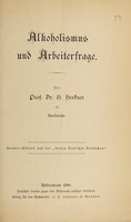 view Alkoholismus und Arbeiterfrage / von H. Herkner.