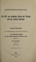 view Ein Fall von primärem Krebse der Trachrea und des rechten Bronchus ... / vorgelegt von Karl Bargum.