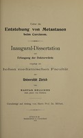 view Ueber die Entstehung von Metastasen beim Carcinom ... / von Kaspar Bellinger.