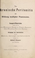 view Über chronische Peritonitis mit Bildung mulitpler Psammome ... / vorgelegt von Adolf Glaser.