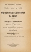 view Ueber einen Fall von myelogenem Riesenzellensarkom des Femur ... / vorgelegt von Palmyro Rodari.