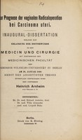 view Zur Prognose der vaginalen Radicaloperation bei Carconim uteri ... / Heinrich Arnheim.