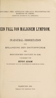 view Ein Fall von malignem Lymphom ... / vorgelegt von Hugo Adam.