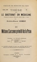 view Du mélano-sarcome primitif de la peau ... / par Frédéric-Ernest Subert.