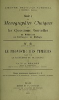 view Le pronostic des tumeurs basé sur la recherche du glycogene / par A. Brault.