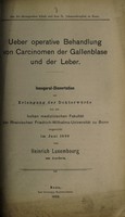 view Ueber operative Behandlung von Carcinomen der Gallenblase und der Leber ... / Heinrich Luxembourg.
