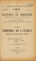 view Les fibromes de l'utérus chez les primipares agées ... / par Jules Bigex.