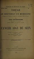 view Le cancer aigu du sein ... / par André Charbonnier.