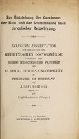 view Zur Entstehung des Carcinoms der Haut und der Schleimhäute nach chronischer Reizwirkung ... / von Albert Goldberg.