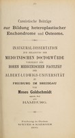 view Casuistische Beiträge zur Bildung heteroplastischer Endochrome und Osteome ... / von Moses Goldschmidt.