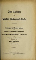 view Zwei Sarkome der weichen Rückenmarkshäute ... / vorgelegt von Karl Pfersdorff.