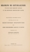 view Behandlung des Rectumcarcinoms und die dabei erzielten Erfolge an der Rostocker chirugischen Klinik ... / vorgelegt von Friedrich Schneider.