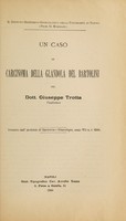view Un caso di carcinoma della glandola del Bartolini / del Dott. Giuseppe Trotta.