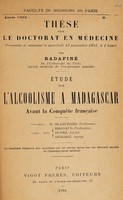 view Étude sur l'alcolisme à Madagascar avant la conquête fran̨caise / par Radafiné.