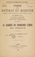 view La gangrène des fibromyomes utérins non pédicules / par Bisch (Louis).