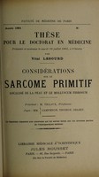 view Considérations sur le sarcome primitif localisé de la peau et le molluscum fibrosum ... / par Vital Lesourd.