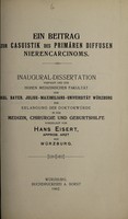 view Ein Beitrag zur Casuistik des primären Diffusen Nierencarcinoms ... / vorgelegt von Hans Eisert.