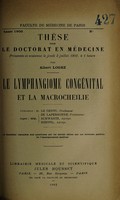 view Le lyhmphangiome congénital et la macrocheilie ... / par Albert Logez.