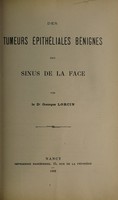 view Des tumeurs épithéliales benignes des sinus de la face / par Georges Lorcin.