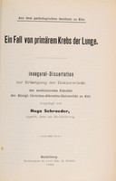 view Ein Fall von primärem Krebs der Lunge ... / vorgelegt von Hugo Schroeder.