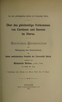 view Über des gleichzeitige Vorkommen von Carcinom und Sarcom im Uterus ... / vorgelegt von Heinrich Ritter.