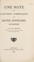 view Une note sur l'ancienne communauté des Maitres Apothicaires de Pontoise / par Ernest Mallet.