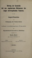 view Beitrag zur Casuistik der aus angeborenen Melanosen des Auges hervorgehenden Tumoren ... / vorgelegt von Sally Behr.