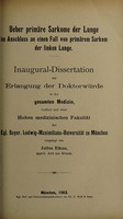 view Ueber primäre Sarkome der Lunge im Anschluss an einem Fall von primärem Sarkom der linken Lunge ... / vorgelegt von Julius Elkan.