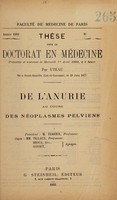 view De l'anurie au cours des néoplasmes pelviens ... / par Uteau.