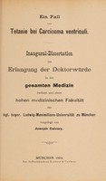 view Ein Fall von Tetanie bei Carcinoma ventriculi ... / vorgelegt von Joseph Calvary.