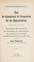 view Über die Jejunostomie als Voroperation für die Magenresektion ... / vorgelegt von Ernst Friederichs.