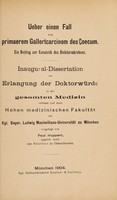 view Ueber einen Fall von primaerem Gallertcarcinom des Coecum : ein Beitrag zur Casuistik des Dickadrmkrebses ... / vorgelegt von Paul Huppert.