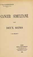 view Cancer simultané des deux seins / Elie Katzenelenbogen.