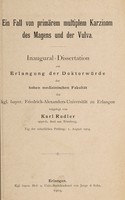 view Ein Fall von primärem multiplem Karzinom des Magens und der Vulva ... / vorgelegt von Karl Rodler.