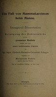 view Ein Fall von Mammakarzinom meim Manne ... / vorgelegt von Heinrich Vahle.